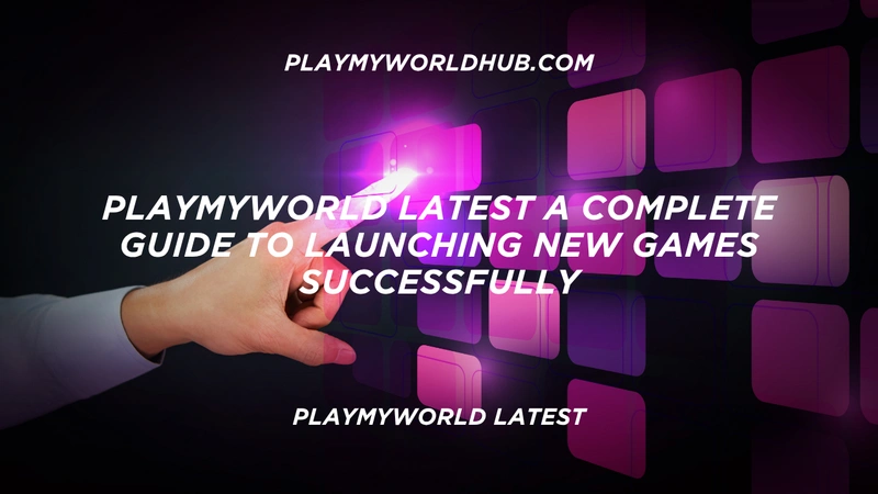 playmyworld latest